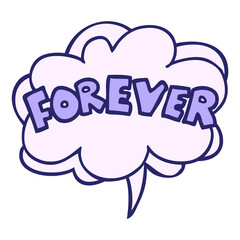 cartoon word Forever with speech bubble in retro texture style