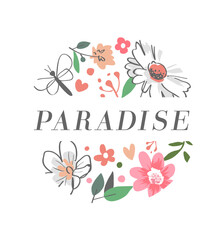 paradise slogan with hand drawn flowers in circle frame vector illustration drawn by hand
