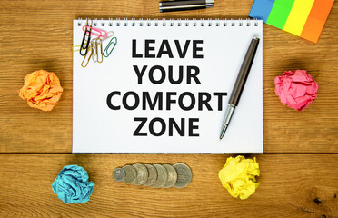 Leave your comfort zone symbol. Concept words Leave your comfort zone on beautiful white note....