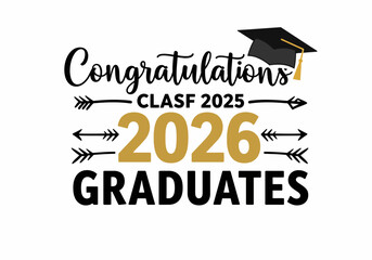 Celebrating the Achievements of the Graduating Class of 2025 and 2026 Students a Moment of Pride and Joy