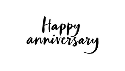 Happy anniversary lettering greeting card with black calligraphy isolated on white background.	
