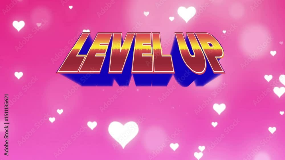 Poster on start 3d level up text shifting into warm gradient while hearts floating upward marking progress