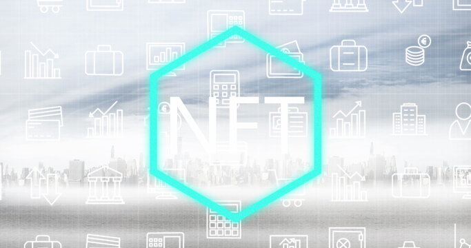 Image of nft in hexagon over financial icons over cityscape