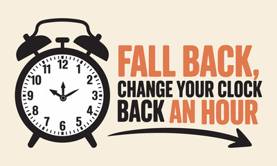 Fall Back Daylight Saving Time Vector, Fall Back time. Simple banner with alarm clock and info abouth chanhing time. Clock change back one hour. Reminder schedule. USA and Canada