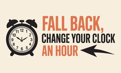 Fall Back Daylight Saving Time Vector, Fall Back time. Simple banner with alarm clock and info abouth chanhing time. Clock change back one hour. Reminder schedule. USA and Canada