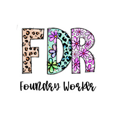 FDR Foundrys Worker Design with Leopard Print and Flowers