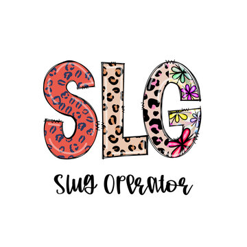 SLG Slug Operator Design with Leopard Print and Flowers