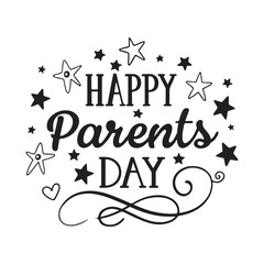Happy Parents Day poster. Vector. happy parent's day text in black and white graphic