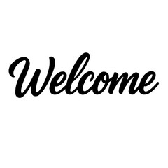 Handwritten welcome sign in elegant cursive font on white background  