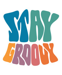 Stay Groovy Groovy SVG, Bundle, hippie svg, Vintage svg & Retro Aesthetic svg, trendy svg, retro svg, svg files wavy text