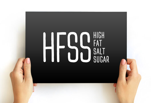 HFSS (High Fat Salt Sugar) acronym - term for food and beverage products which are high in saturated fat, salt and sugar, text concept on card