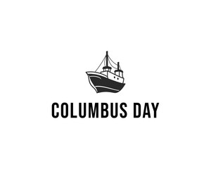 Columbus Day Series Ship Silhouette Vector – Holiday Exploration Illustration in Black and White. Columbus Day Poster, Flyer,And Holiday Design.