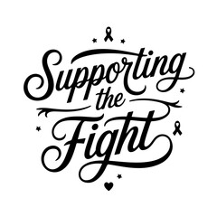Supporting the Fight. Cancer Awareness Vector Design Isolated on White Background