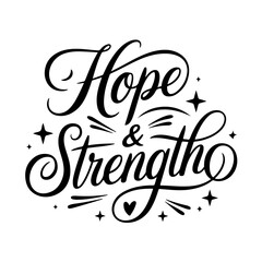 Hope & Strength. Cancer Awareness Vector Design Isolated on White Background