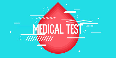 Medical tests. Blood donation and tests to maintain health. A poster for medical institutions and laboratories for receiving tests. Vector illustration. Abstract background, design elements.