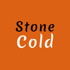 Vector text illustration for Stone Cold.