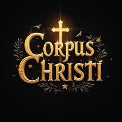 Corpus Christi Vector Design: Christian Eucharist Celebration Featuring Holy Communion, Chalice, Monstrance, Altar Worship, Sacred Ceremony, Faith & Devotion, Catholic Mass,	
