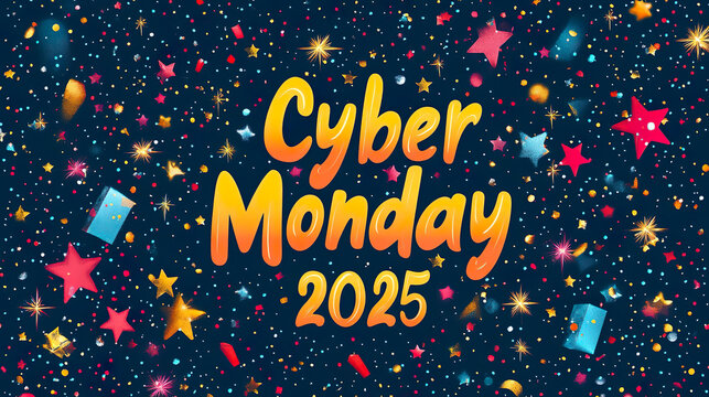 Cyber Monday 2025 banner with bold yellow and orange text on dark blue background with colorful stars, sparkles, confetti and festive decoration elements