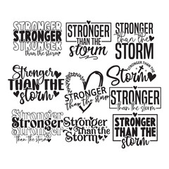 Fototapeta premium Stronger Than The Storm svg bundle