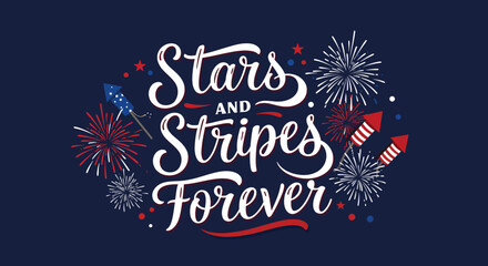 Patriotic stars and stripes forever text with fireworks and rockets fireworks celebration design