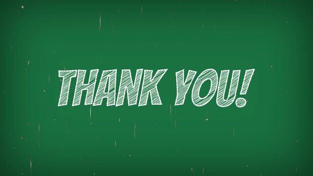 THANK YOU! written in white chalk on a green background, in a cartoon style with simple lines