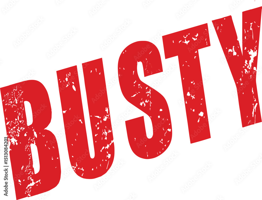 Poster red stamp with the word busty and stars on a textured background with distressed look and reversed t