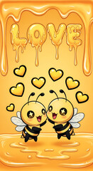 Cute Chibi Baby Bees with Honey Dripping LOVE Text and Yellow Hearts on Sweet Honey Background