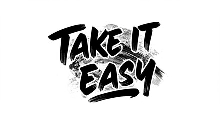 Take It Easy typography, Take It Easy Text