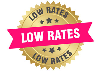 low rates. low rates round pink and gold label isolated on transparent background