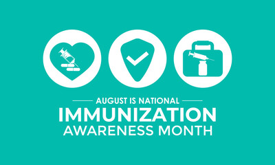 August Is National Immunization Awareness Month Protect Your Health with Vaccination. Medical concept. Stethoscope, Shield, syringe, heart, medicine, virus. Banner poster, flyer and background design.