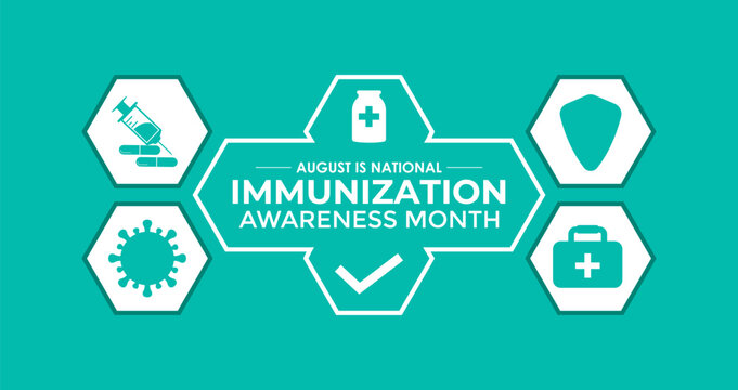 August Is National Immunization Awareness Month Protect Your Health with Vaccination. Medical concept. Stethoscope, Shield, syringe, heart, medicine, virus. Banner poster, flyer and background design. - Powered by Adobe