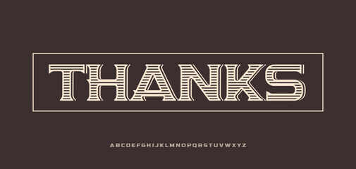 Thanks lettering vintage serif style for subscribers and followers. Bold striped western font for greeting card with thank you text. Alphabet for headline and logo. Vector illustration