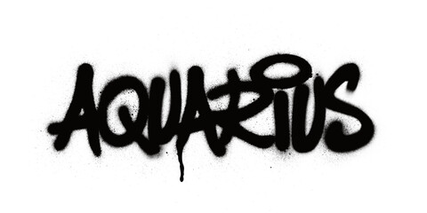graffiti aquarius  text sprayed in black over white