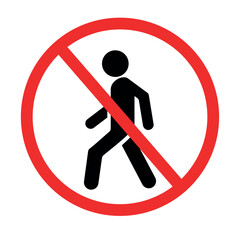 No pedestrian sign with red circle and slash for restricted access or safety zones