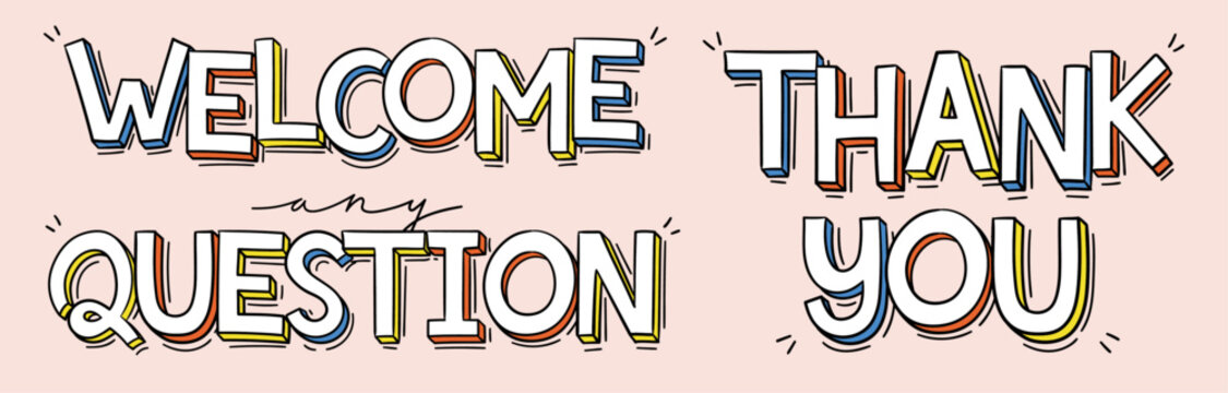 Welcome and any question and thank you, hand drawn style doodle vector illustration.