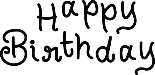 Happy birthday handwritten text celebration concept. Greeting birthday party lettering with celebration hand drawn elements, invitation card, anniversary black handwritten Calligraphy Style Greeting.
