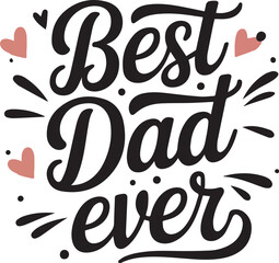 best dad ever typography design for father day item illustrator design 