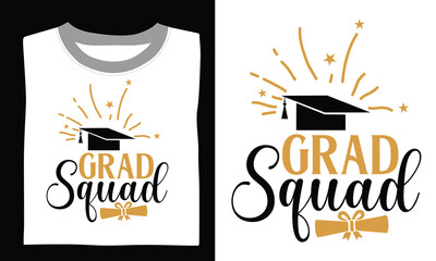 Grad Squad - Graduation T Shirt Design, Hand drawn lettering phrase, Cutting and Silhouette, card, Typography Vector illustration for poster, banner, flyer and mug.