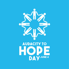 Audacity To Hope Day. June 4. Blue background.
