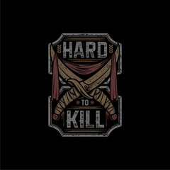 Crossed Swords Hard to Kill Badge.