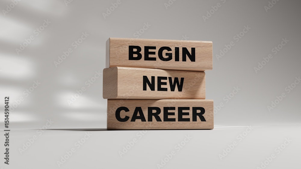 Poster begin new career symbol. concept word begin new career on wooden blocks.business and begin new caree