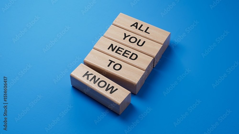 Poster all you need to know symbol. wooden blocks with words all you need to know, copy space.business, all