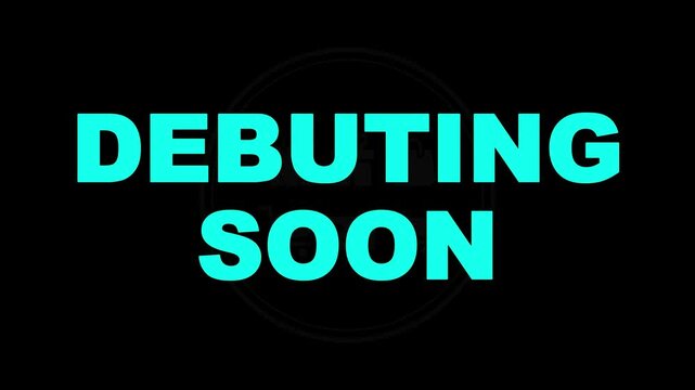 Debuting Soon Intro Video &ndash; Sliding Animation Featuring Bold 'Debuting Soon' Text for Product Launches and Announcements