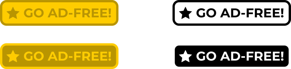 Go Ad-Free Remove Ads UI Button Element for Game App and Web Design Gold and Black and White Color Icon Set. Vector Image.