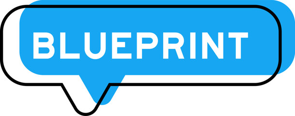 Speech banner and blue shade with word blueprint on white background