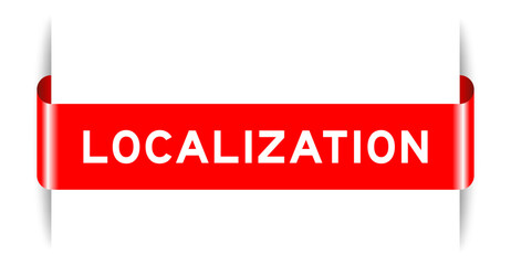 Red color inserted label banner with word localization on white background