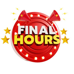 final hours graphic with megaphone and coins