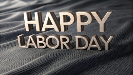 Fototapeta premium Happy labor day celebration with 3d rendered text on a gray fabric background, perfect for holiday promotions and industrial themes
