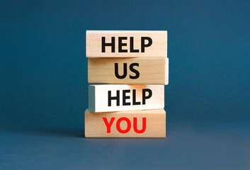 Help you symbol. Concept words phrase Help us help you on beautiful wooden blocks. Beautiful grey...