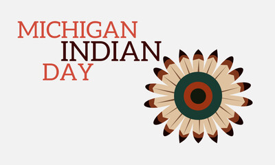 Michigan Indian Tribes Day background. Perfect for greeting cards or any occasion.